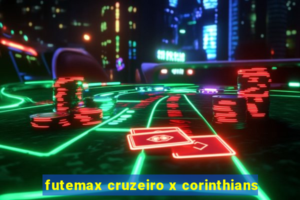 futemax cruzeiro x corinthians